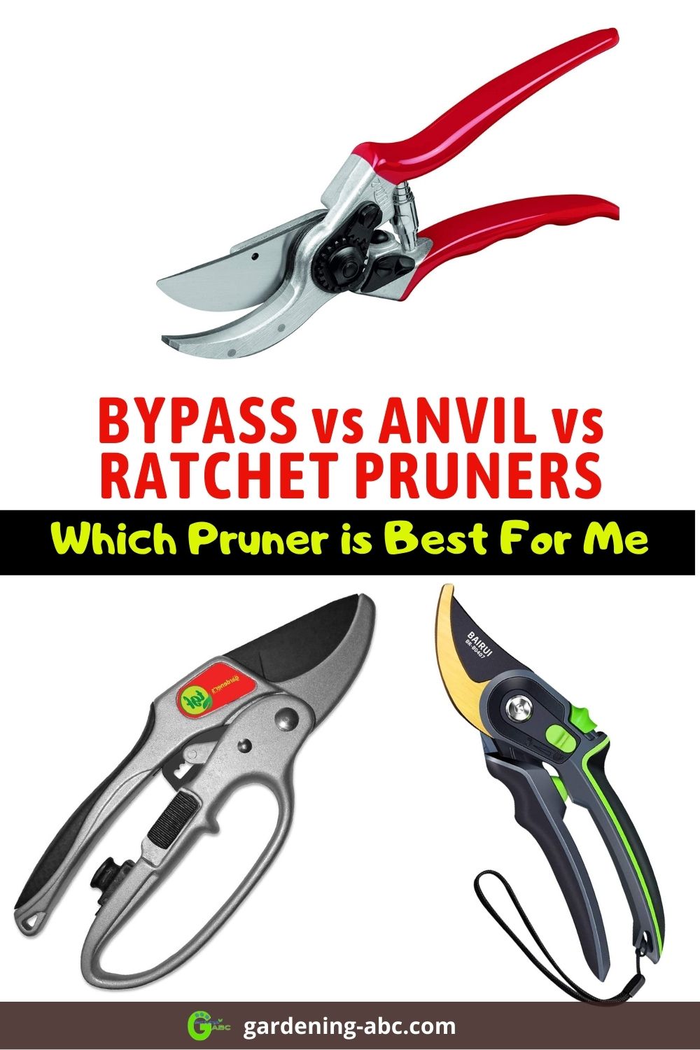 Bypass Pruners Vs Anvil Pruners Vs Ratchet Pruners Which One Is Best